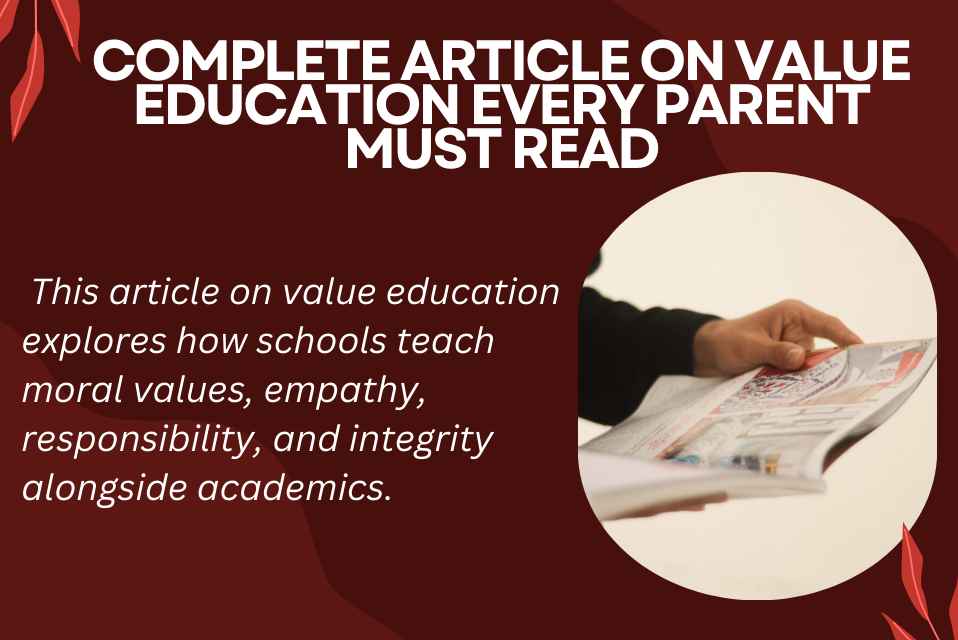 Complete Article on Value Education Every Parent Must Read