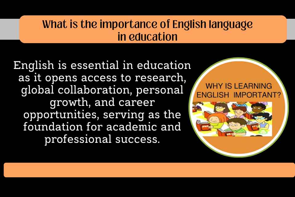 What is the importance of English language in education
