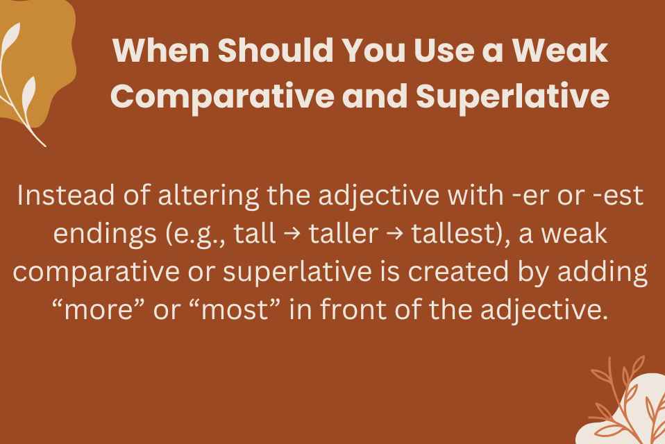 When Should You Use a Weak Comparative and Superlative