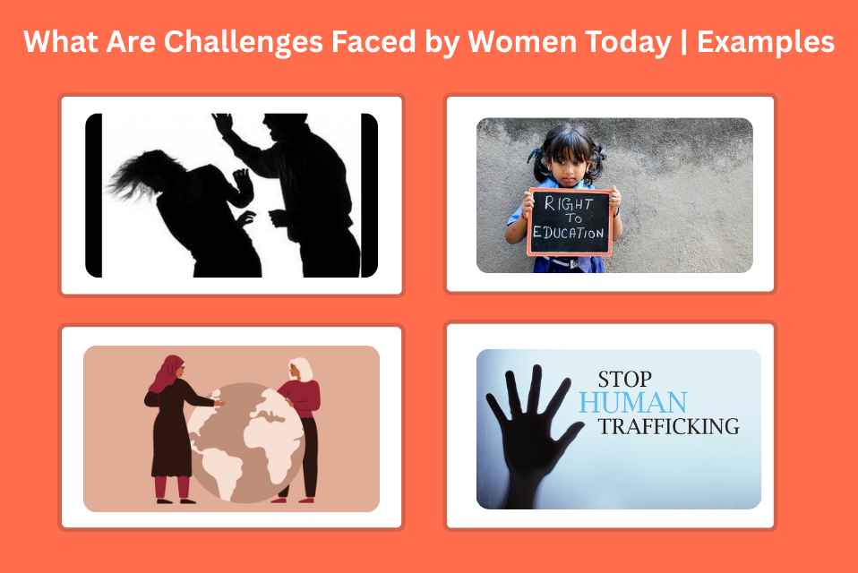 What Are Challenges Faced by Women Today | Examples