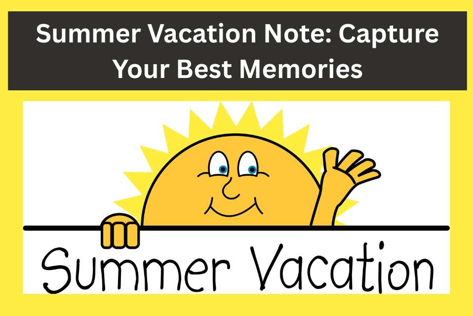 Summer Vacation Note Capture Your Best Memories