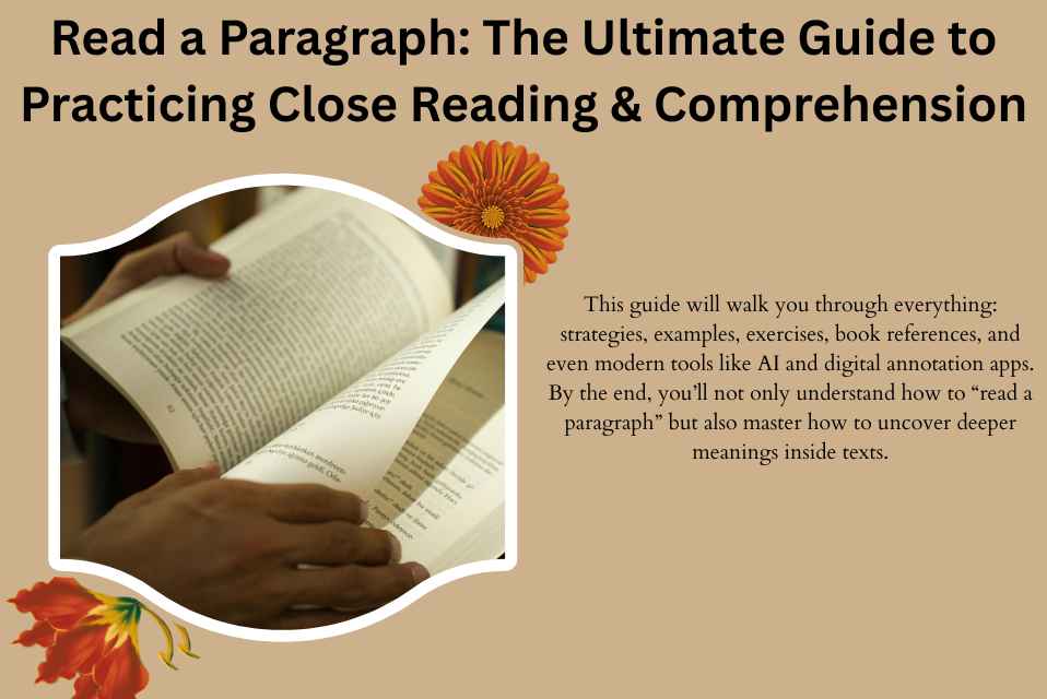 Read a Paragraph The Ultimate Guide to Practicing Close Reading & Comprehension