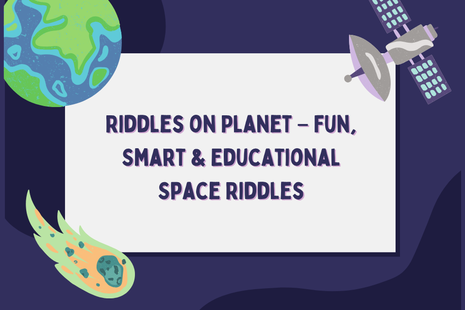 Riddles on Planet – Fun, Smart & Educational Space Riddles