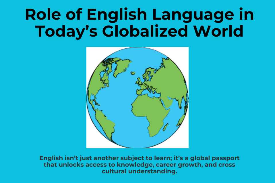 Role of English Language in Today’s Globalized World